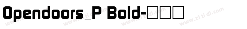 Opendoors_P Bold字体转换